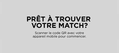 ready to find your match?
