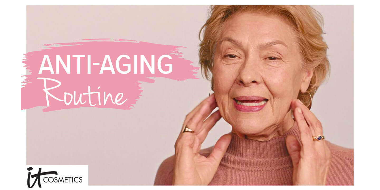 Anti-Aging Skincare - Moisturizer & More - IT Cosmetics CA